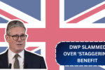 DWP Slammed Over 'Staggering' Benefit Overpayments Caused by Glitches and Fraud