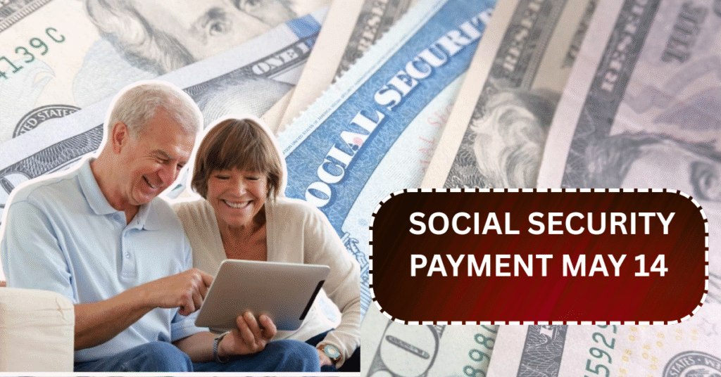 How Much Will Retirees Receive in Social Security Payments on May 14, 2025?