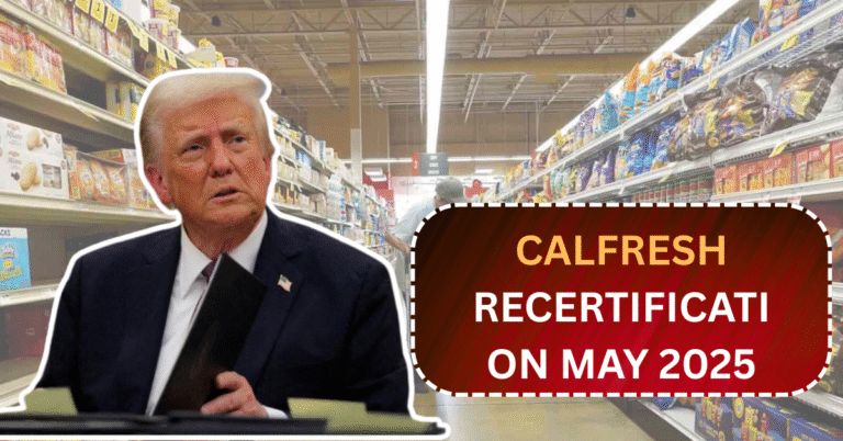 CalFresh Recertification May 2025: Important Dates and Food Stamp Amounts Revealed!