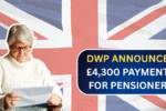 DWP Announces £4,300 Payments for Pensioners: 50-Day Deadline to Claim!